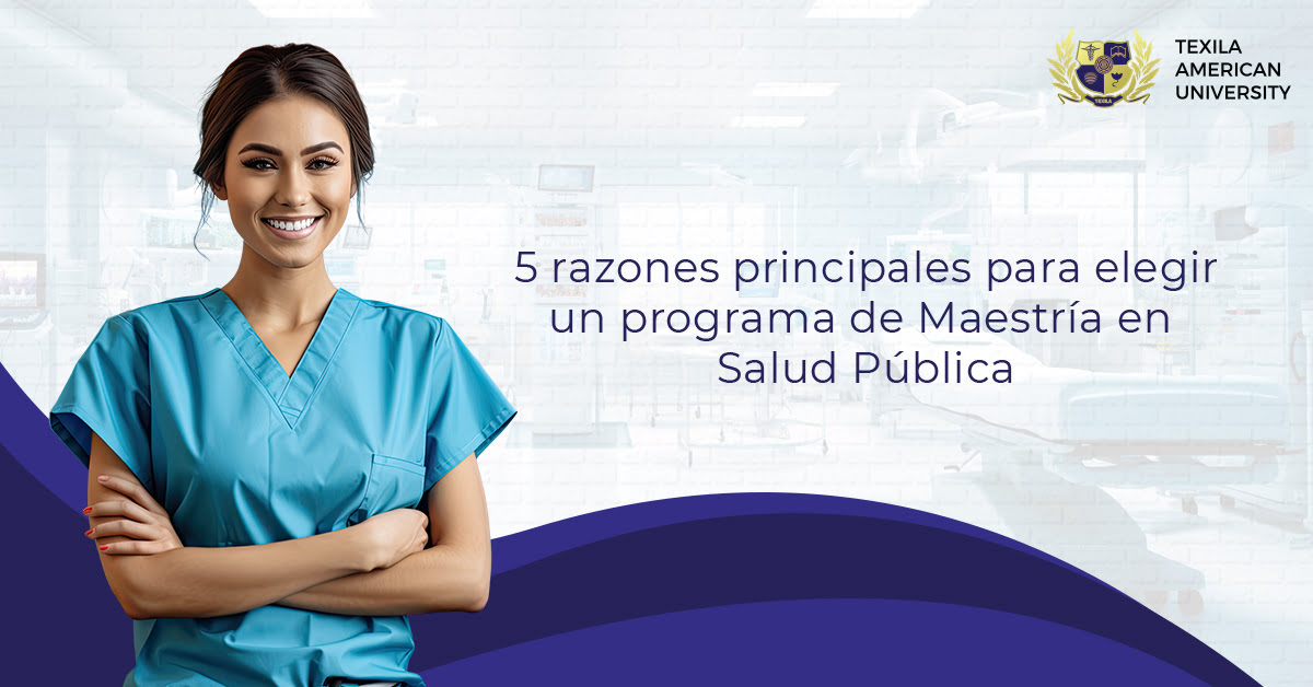 5 razones principales para elegir un programa de Maestría en Salud Pública